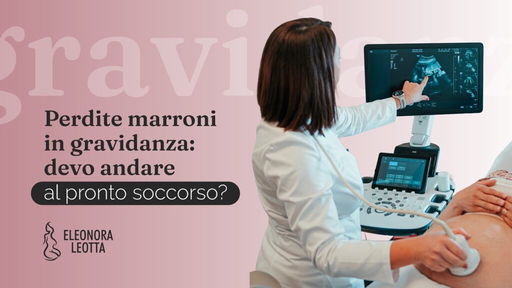 perdite marroni gravidanza pronto soccorso